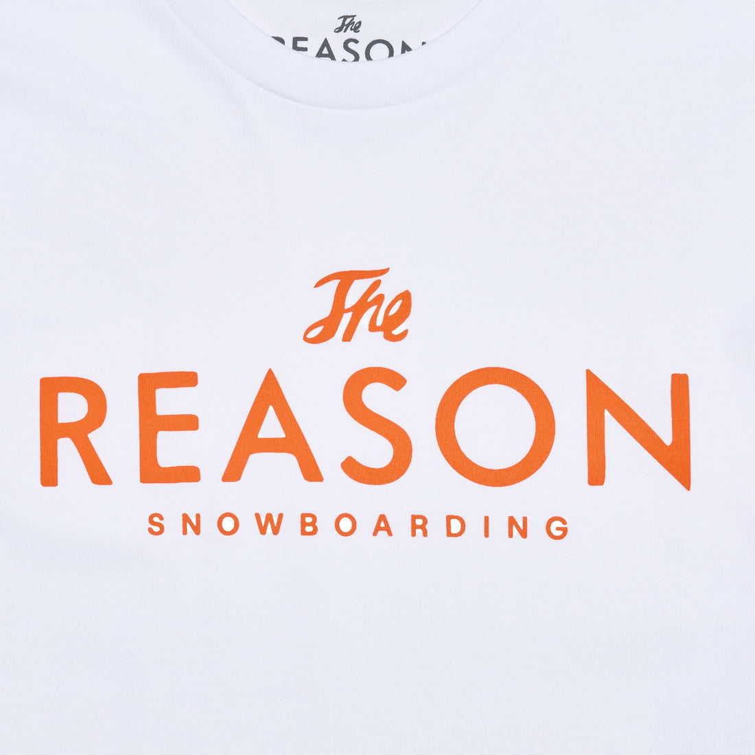 White t-shirt with 'The Reason Snowboarding' text in orange on a white background